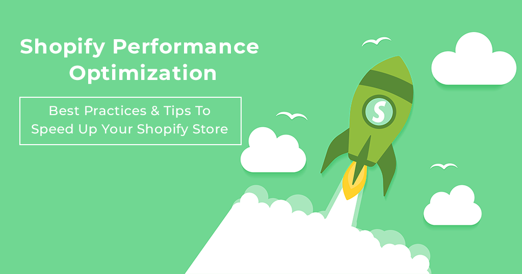 Shopify Performance Optimization: Speed up your Shopify website!