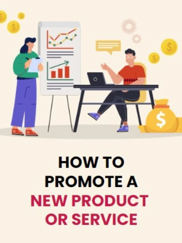 Promote a New Product or Service