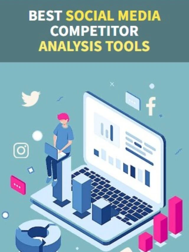 Social Media Competitor Analysis Tools