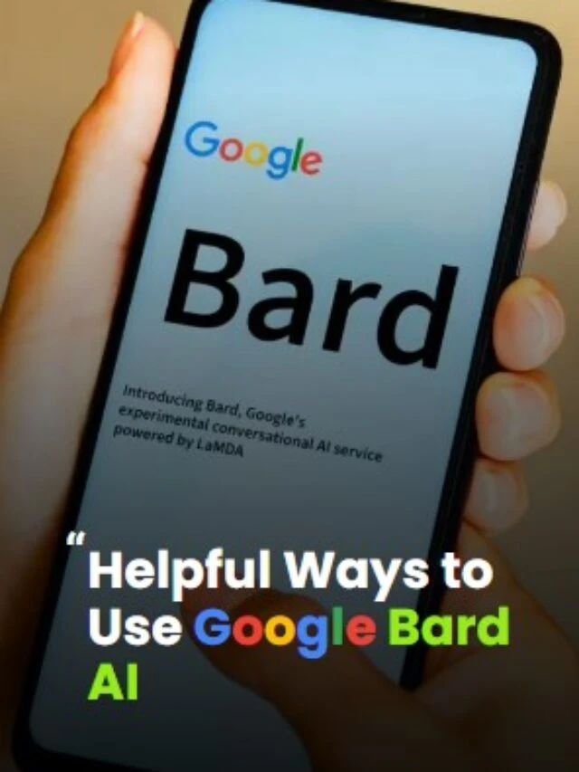 Ways to Use Google Bard AI