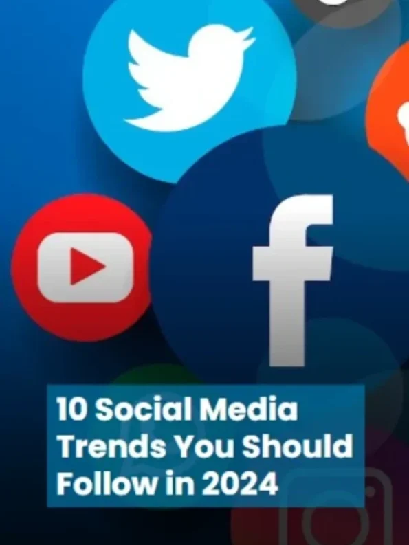 Top 10 Social Media Trends You Should Follow in 2024