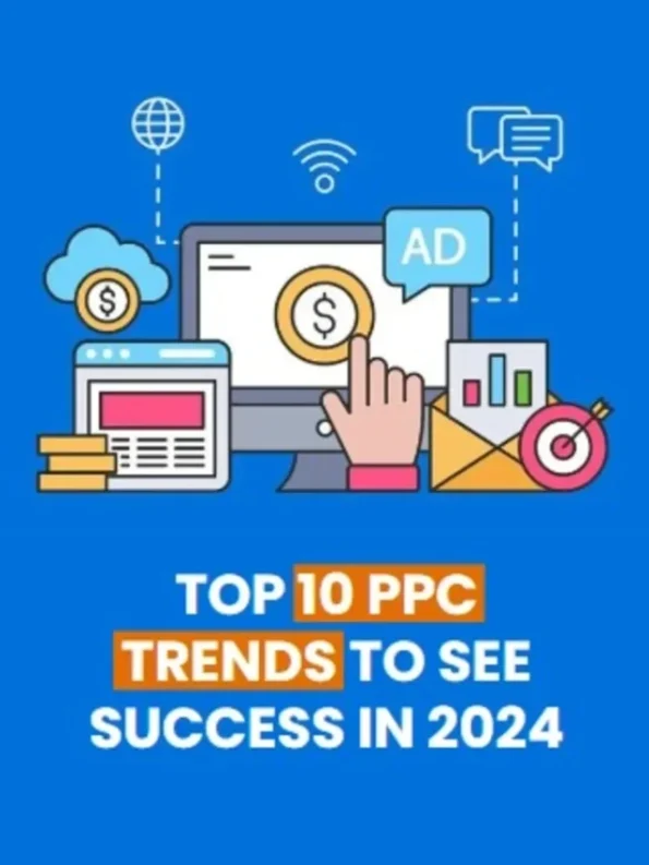 Top 10 PPC Trends to See Success in 2024