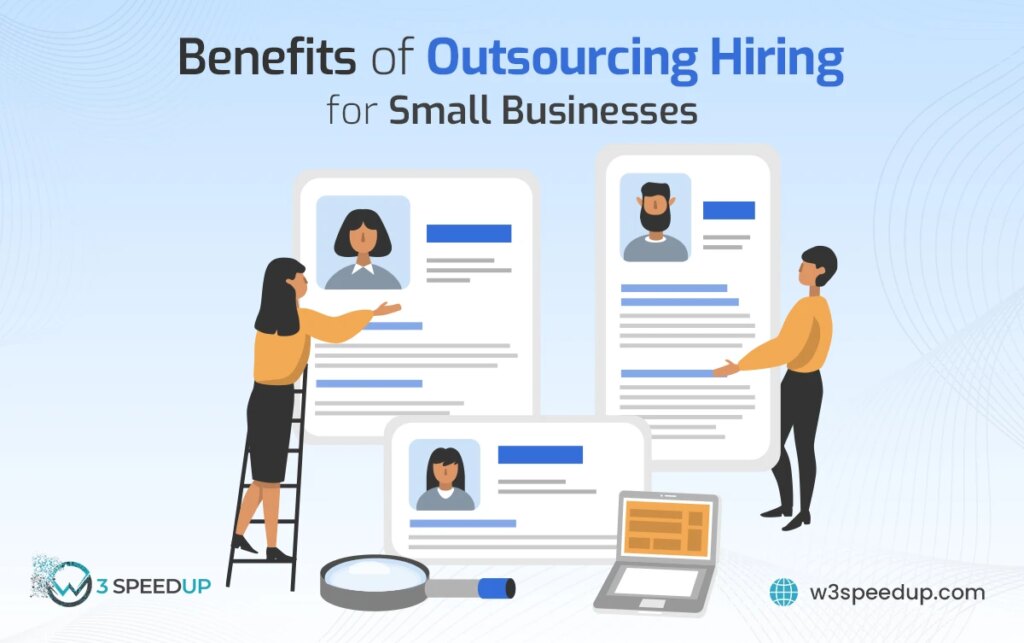 Advantages of Outsourcing Hiring for Small Businesses