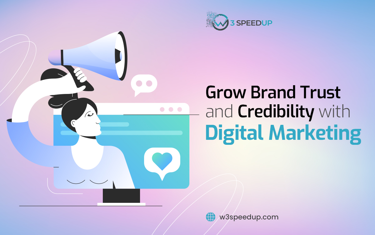 Digital Marketing Strategies for Increase Brand Credibility and Trust