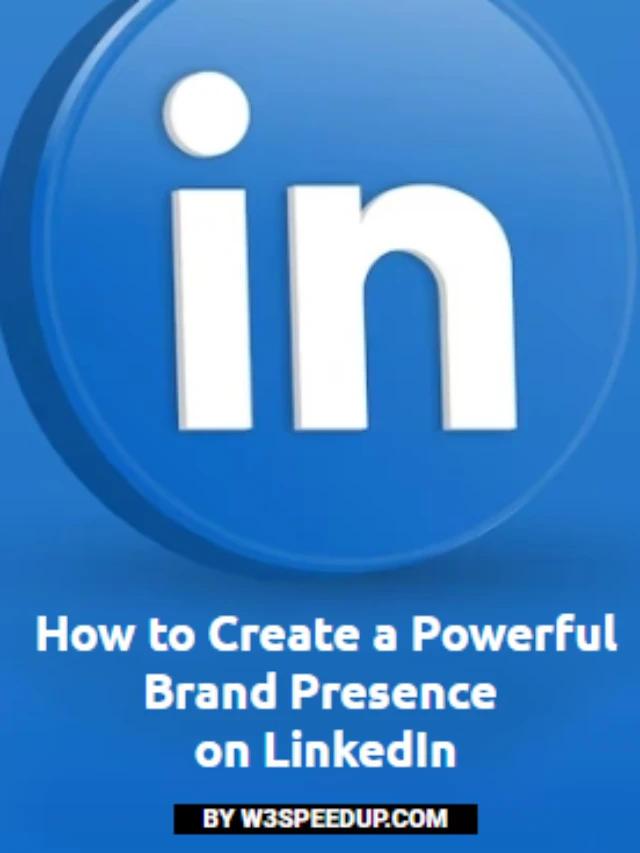 How to Build a Strong Brand Presence on Linkedin