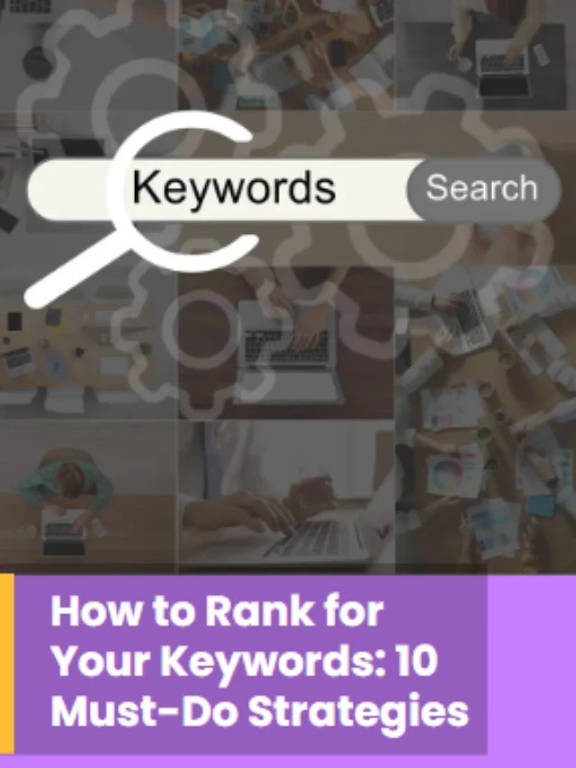 How to Rank for Your Keywords