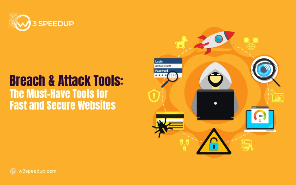 Fast and Secure: Breach and Attack Tools