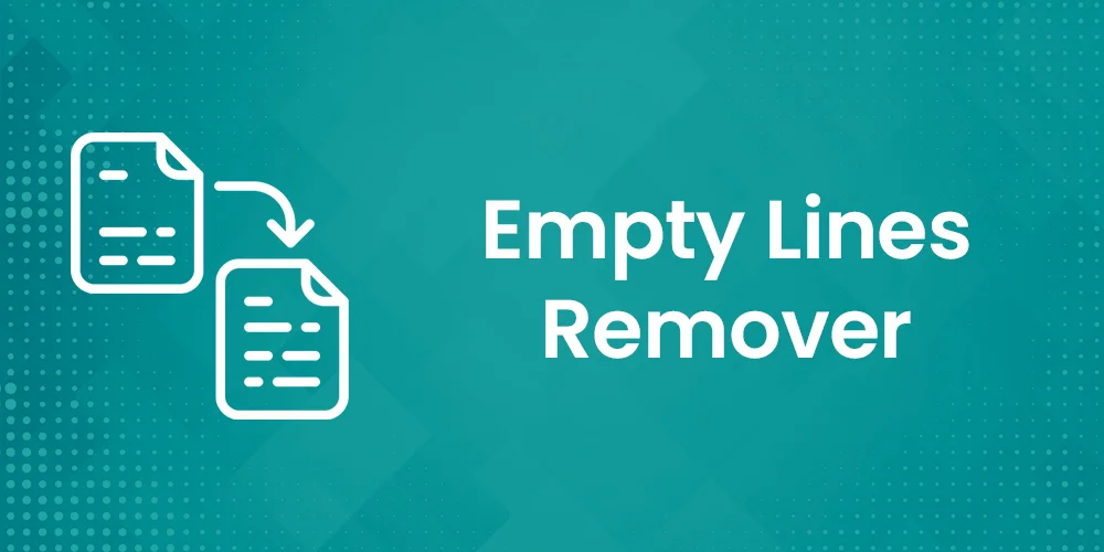 Empty Lines Remover - Remove Blank Lines From Text