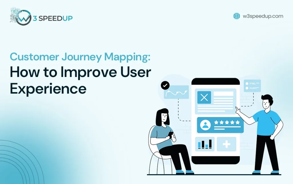 Customer Journey Mapping How to Improve User Experience - W3Speedup