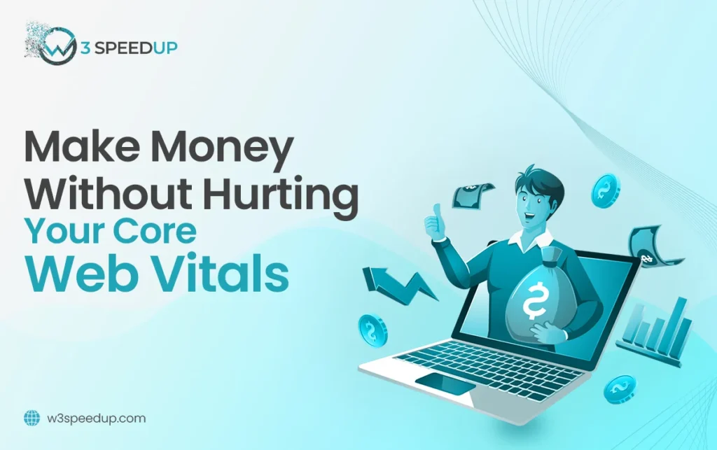 Boost Revenue Without Compromising Core Web Vitals - W3Speedup
