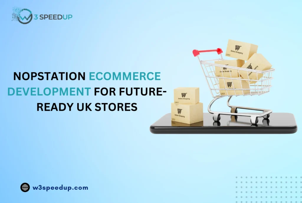nopStation eCommerce Development for Future-Ready UK Stores