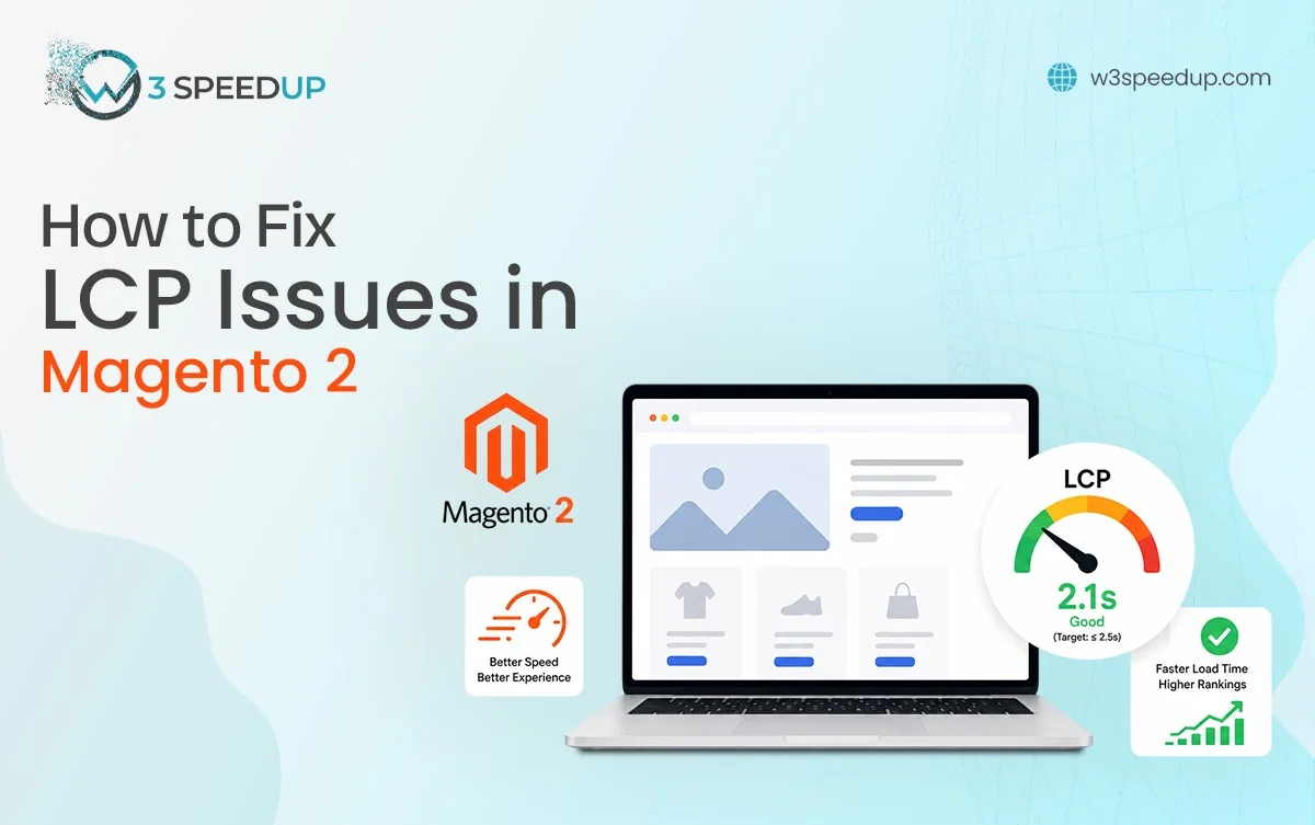 How to Fix LCP Issues in Magento 2 Stores