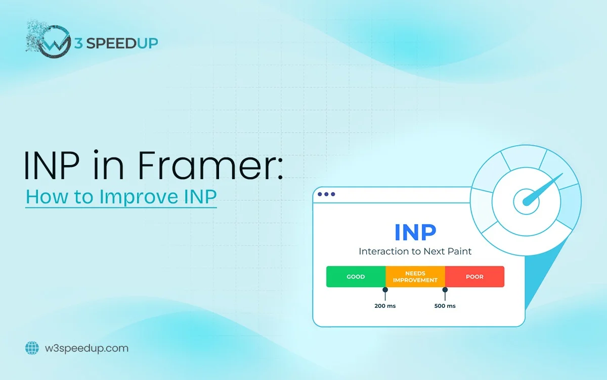Framer INP: How to Improve Interaction Speed - W3Speedup