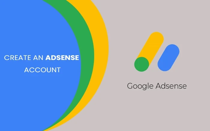 CREATE AN ADSENSE ACCOUNT