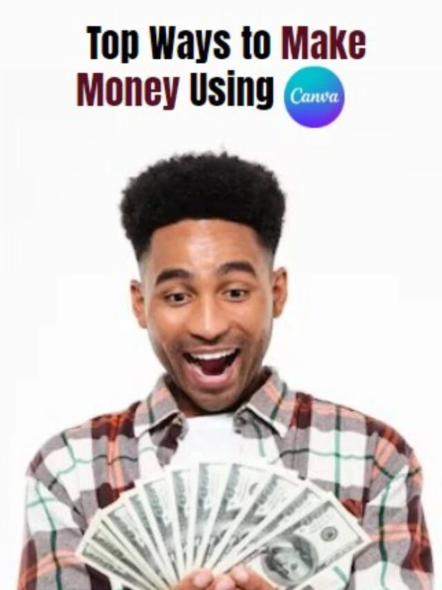Make Money Using Canva
