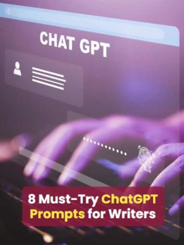 ChatGPT Prompts for Writers