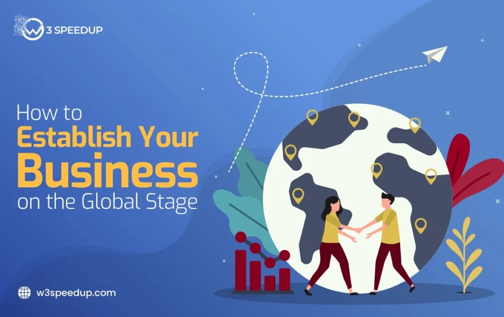How to Establish Your Business on the Global Stage