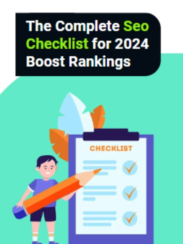 The Complete Seo Checklist for 2024 Boost Rankings