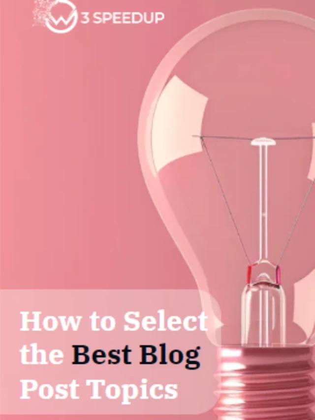 How To Choose Blog Post Topics