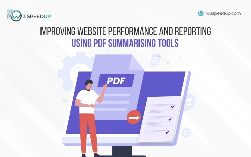 Improve Website Performance with PDF Summarising Tools