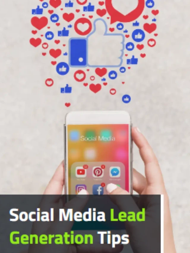 How to Use Social Media for Effective Lead Generation