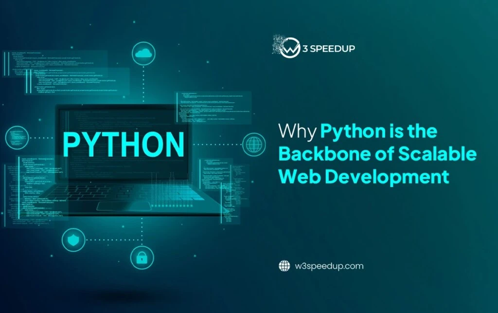 Why Python is the Backbone of Scalable Web Development