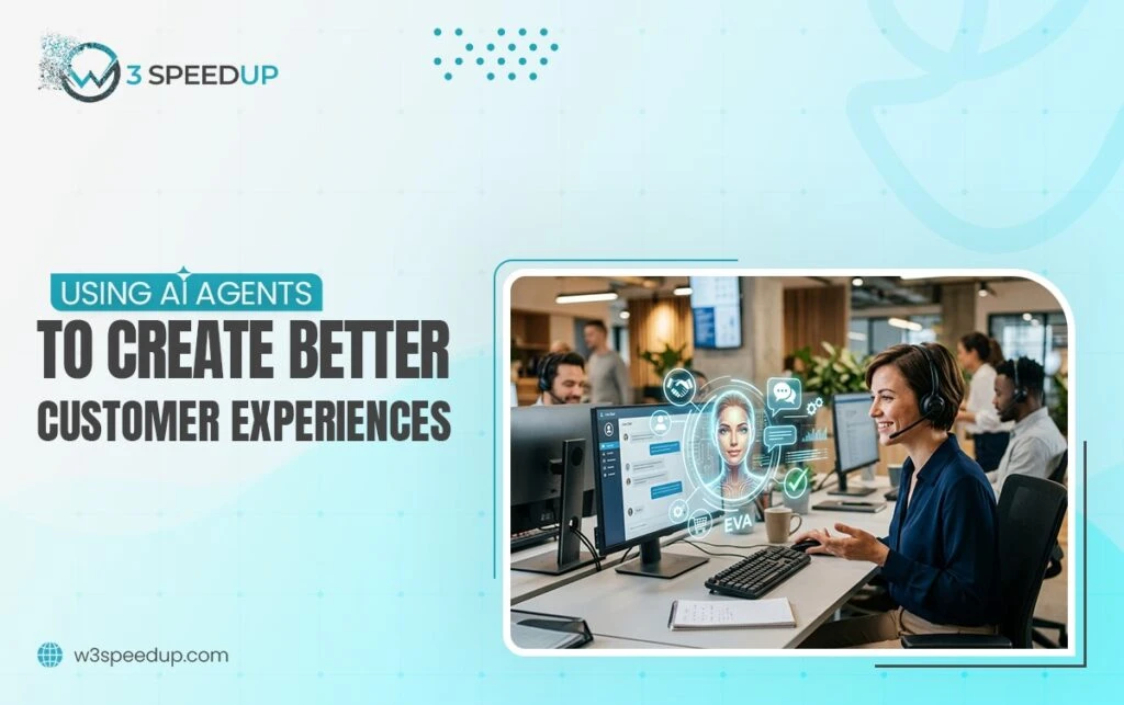 AI Agents Can Improve Customer Experience and Service Efficincy - W3Speedup