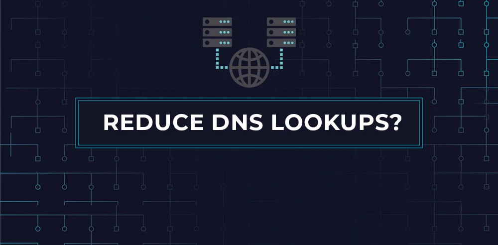 REDUCE DNS