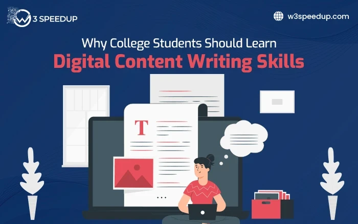Why College Students Should Learn Digital Content Writing Skills