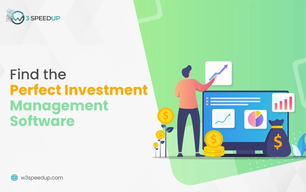 Choosing The Right Investment Management Software