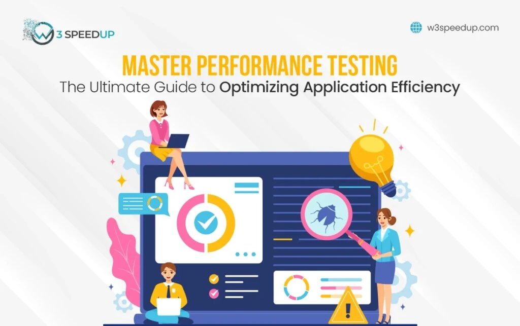 Master Performance Testing: Your Guide to Application Efficiency
