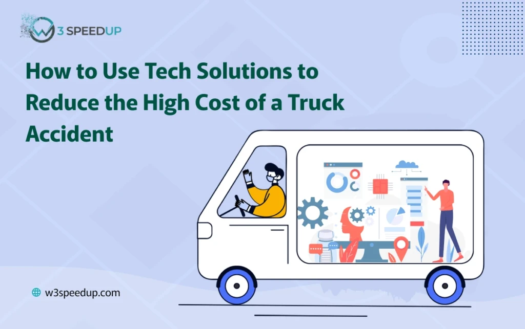 How to Use Tech Solutions to Reduce the High Cost of a Truck Accident