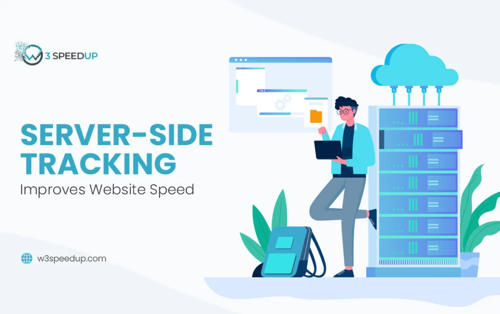 Server-Side Tracking Improves Website Speed