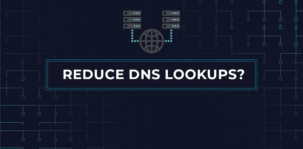 REDUCE DNS