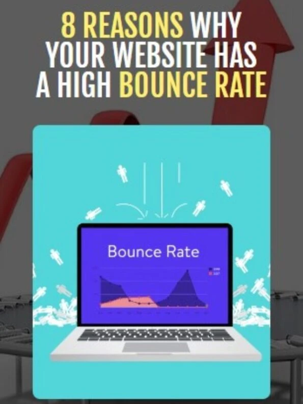 8 Reasons Why Your Website Has a High Bounce Rate