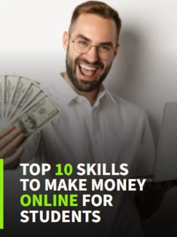 Top 10 Skills To Make Money Online For Students
