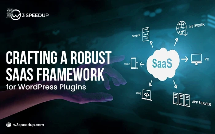 Crafting a Robust SaaS Framework for WordPress Plugins