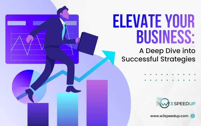 Elevate Your Business: A Deep Dive into Successful Strategies