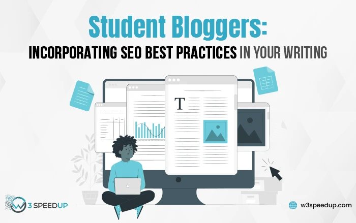 Student Bloggers Incorporating SEO Best Practices in Your Writing - SEO for Bloggers - The Ultimate Guide for Beginners