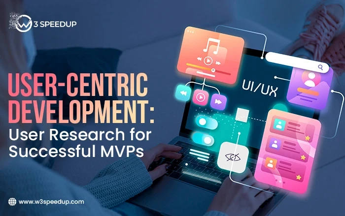 The Ultimate Guide to User-Centric MVP Development