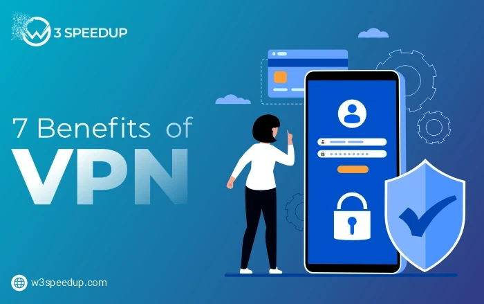 7 Benefits of Using a VPN for Online Activities