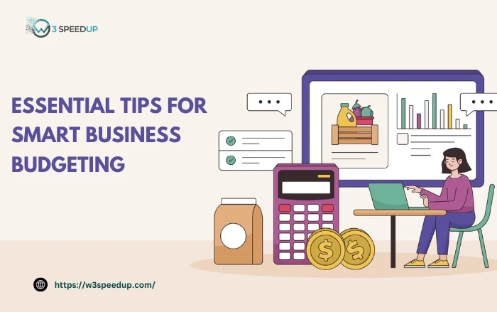 Essential Tips for Smart Business Budgeting