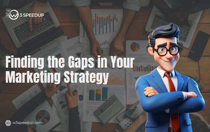 Finding the Gaps in Your Marketing Strategy