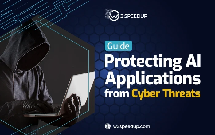 How to Secure Your AI Applications Against Cyber Attacks