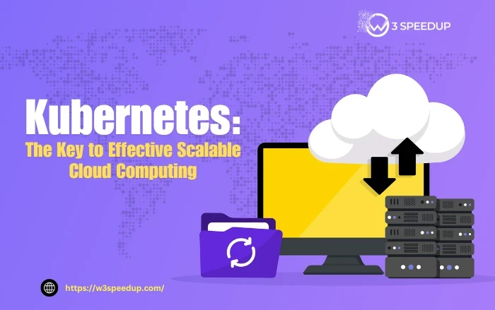 Kubernetes - The Key to Effective Scalable Cloud Computing