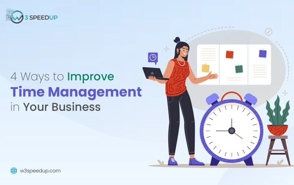 4 Ways to Improve Time Management in Your Business