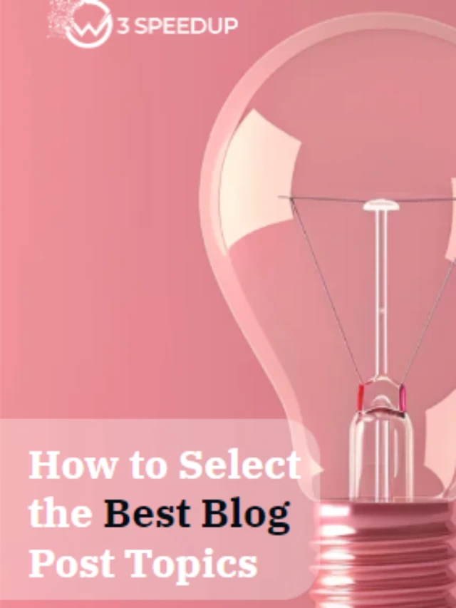 How To Choose Blog Post Topics