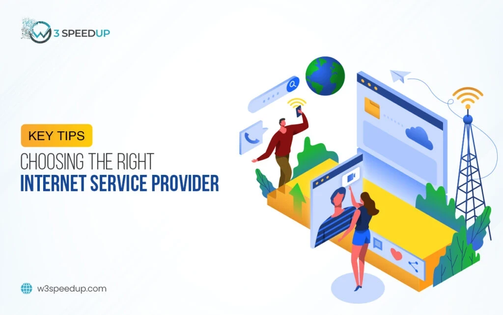 Tips for Choosing the Right Internet Service Provider