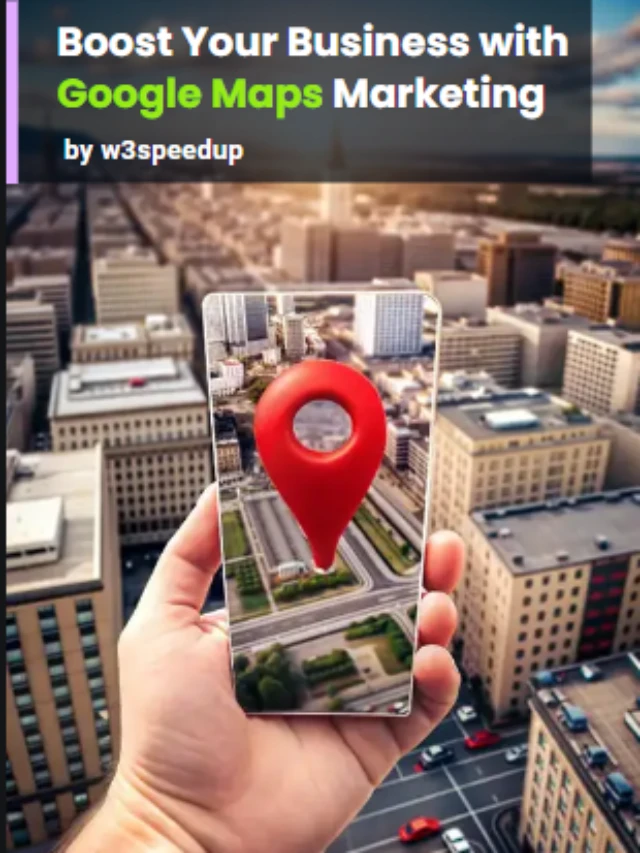 How to Use Google Maps Marketing to Grow Your Business