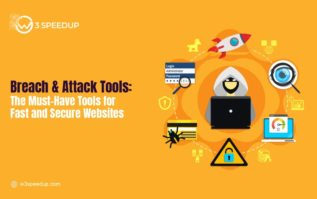 Fast and Secure: Breach and Attack Tools